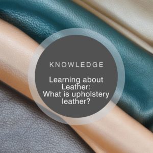What is upholstery leather?